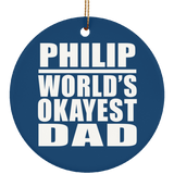 Philip World's Okayest Dad - Circle Ornament