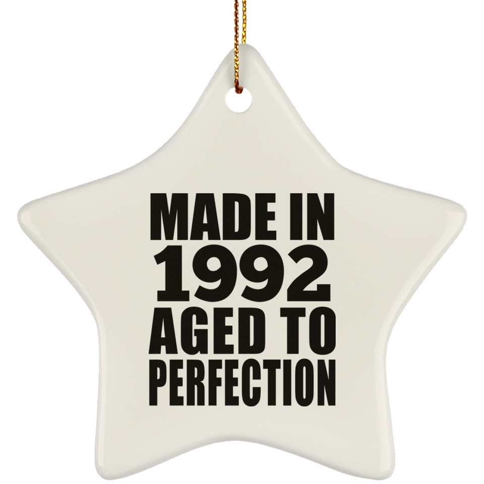 32nd Birthday Made In 1992 Aged to Perfection - Star Ornament