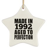 32nd Birthday Made In 1992 Aged to Perfection - Star Ornament