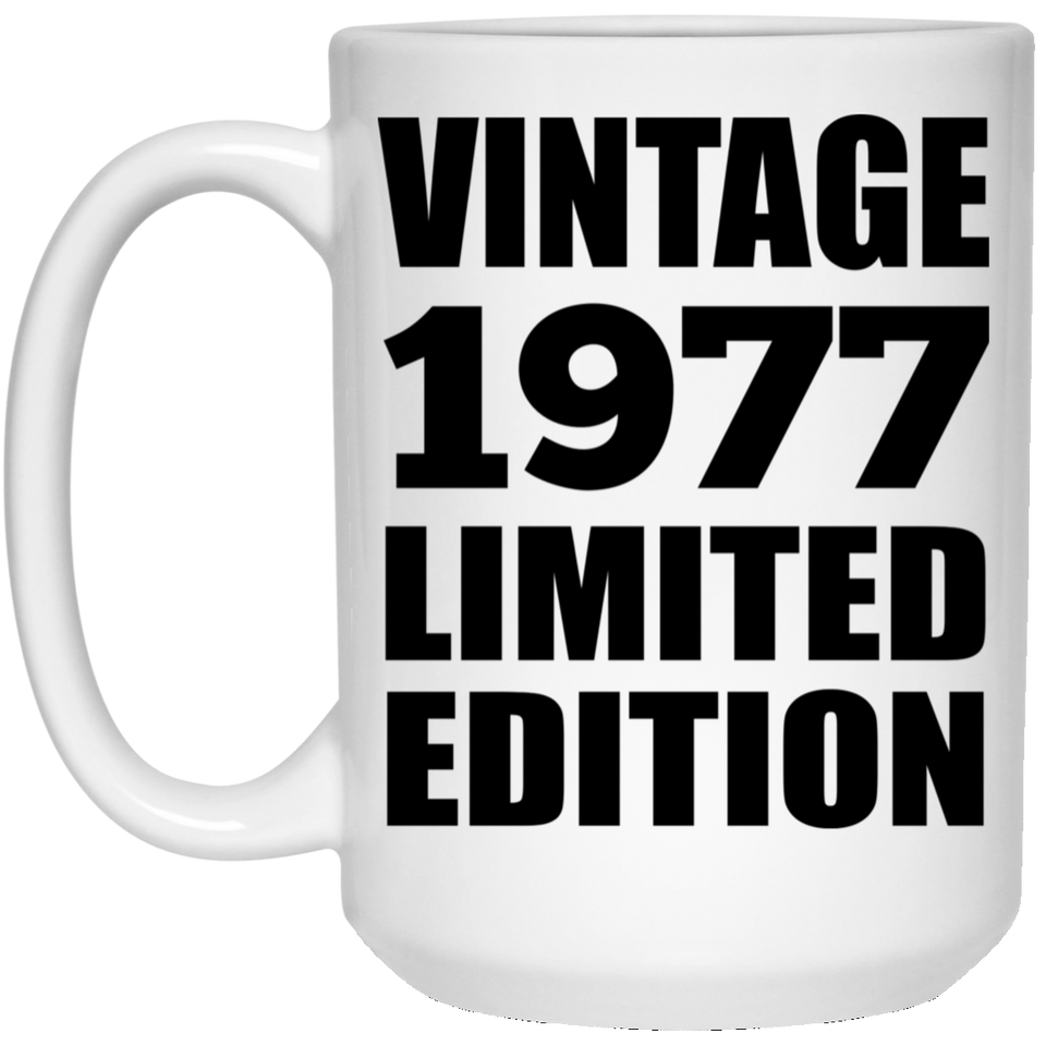 47th Birthday Vintage 1977 Limited Edition - 15oz Coffee Mug