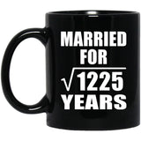 35th Anniversary Married For Square Root of 1225 Years - 11oz Coffee Mug Black
