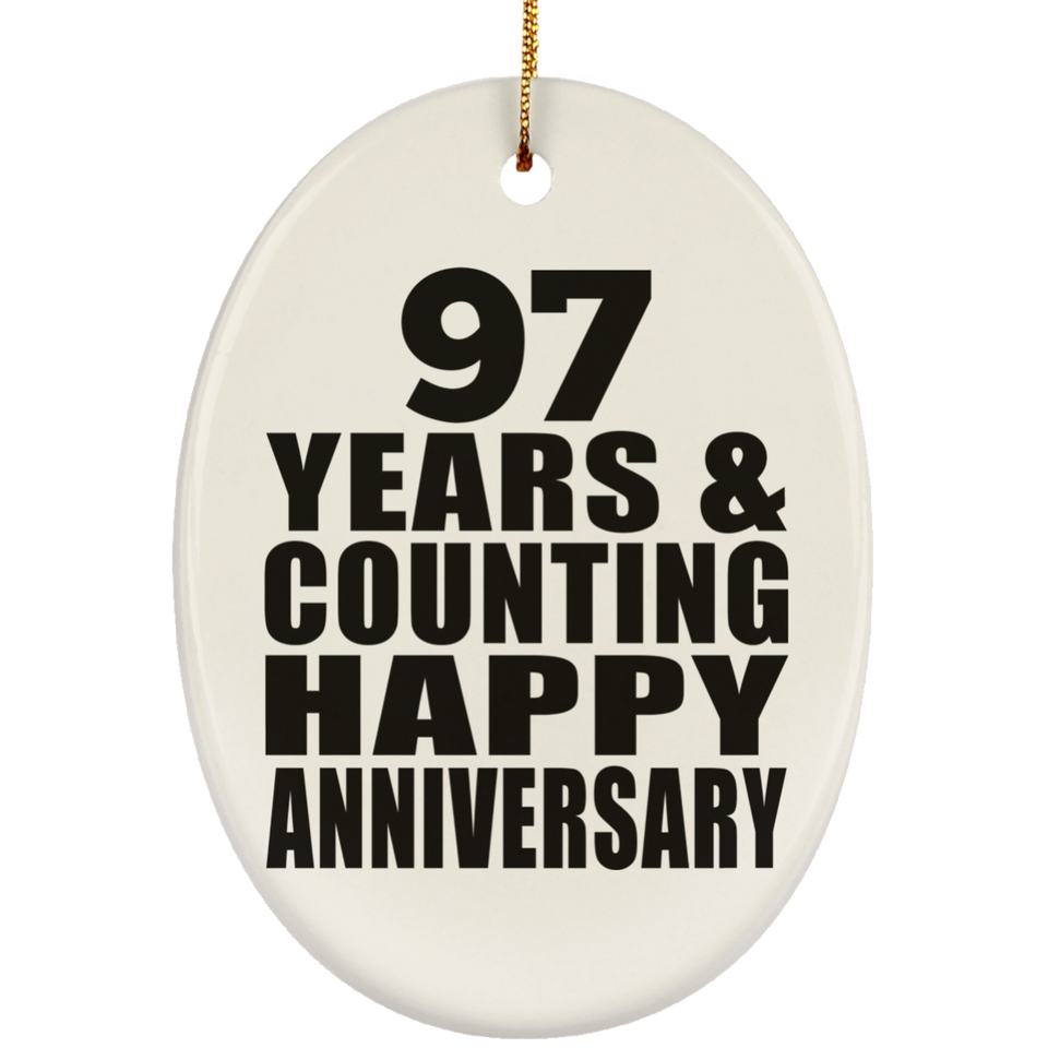 Happy 97th Anniversary 97 Years & Counting - Oval Ornament