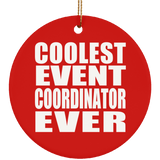 Coolest Event Coordinator Ever - Circle Ornament