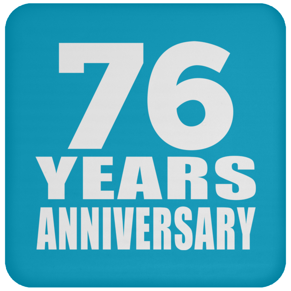 76th Anniversary 76 Years - Drink Coaster
