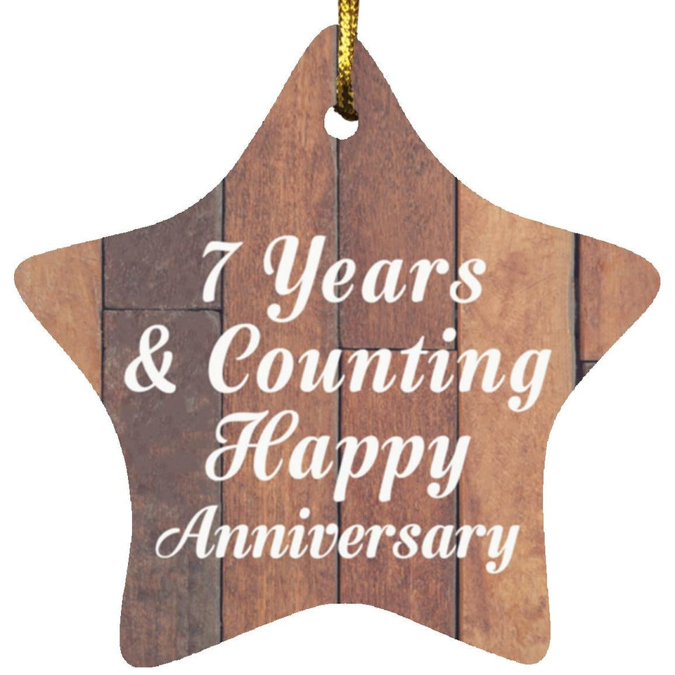 7th Anniversary 7 Years & Counting Happy Anniversary - Star Ornament E