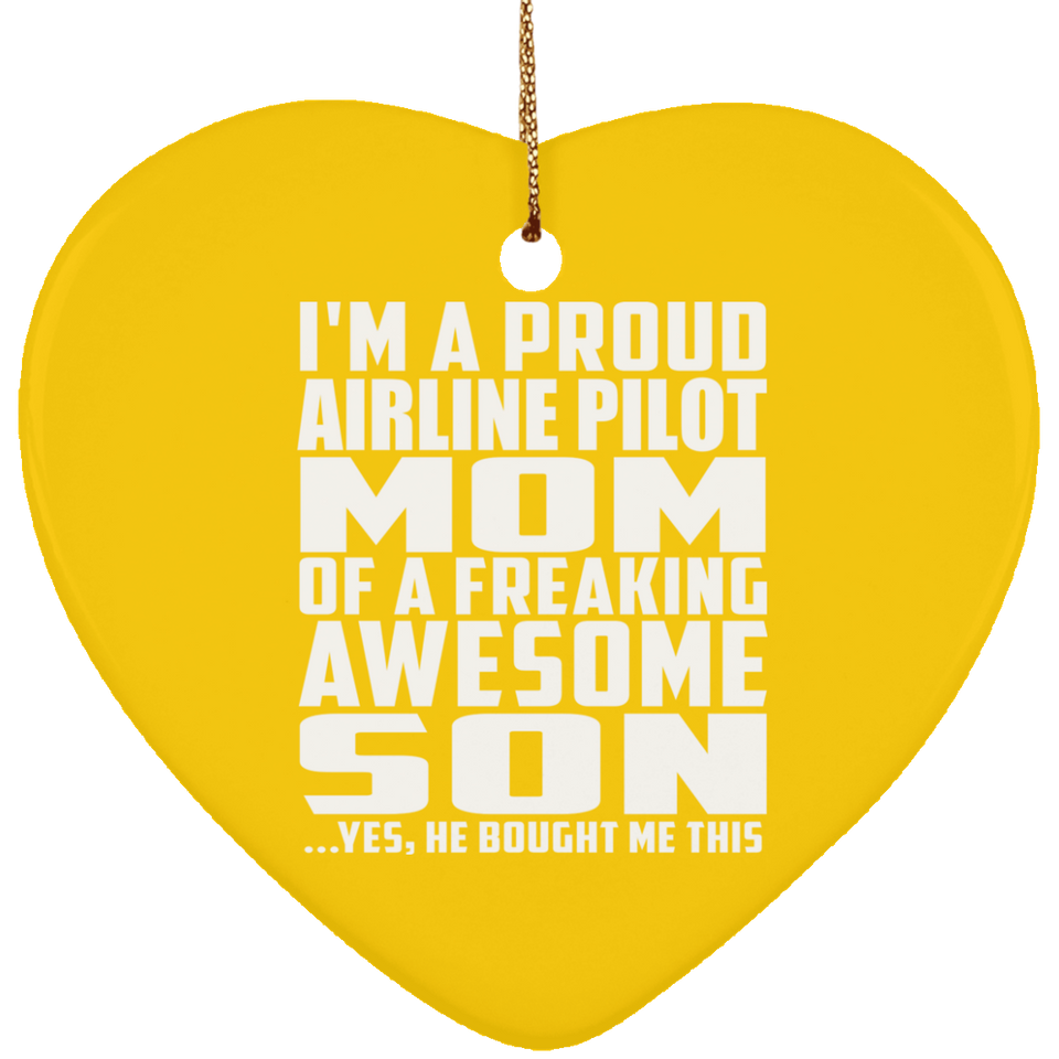 Proud Airline Pilot Mom Of Awesome Son - Heart Ornament