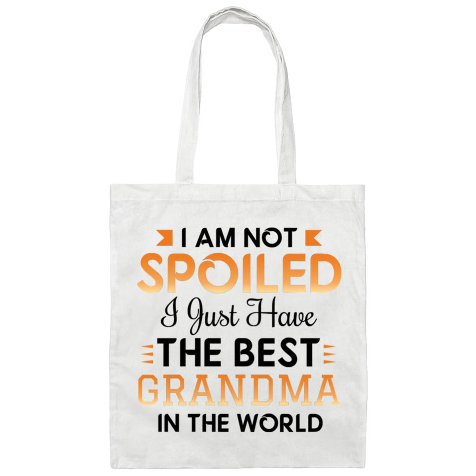 I Am Not Spoiled I Just Have The Best Grandma In The World - Tote Bag White