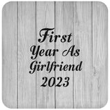 First Year As Girlfriend 2023 - Drink Coaster F