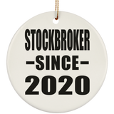 Stockbroker Since 2020 - Circle Ornament