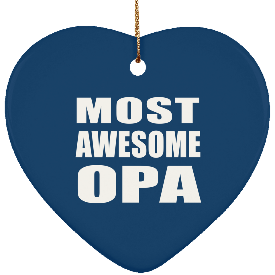 Most Awesome Opa - Heart Ornament