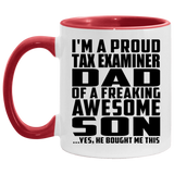 Proud Tax Examiner Dad Of Awesome Son - 11oz Accent Mug Red