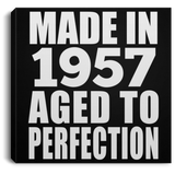 67th Birthday Made In 1957 Aged to Perfection - Canvas Square