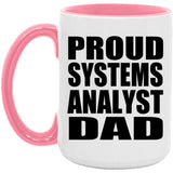 Proud Systems Analyst Dad - 15oz Accent Mug Pink