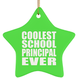 Coolest School Principal Ever - Star Ornament