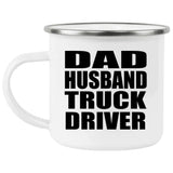 Dad Husband Truck Driver - 12oz Camping Mug
