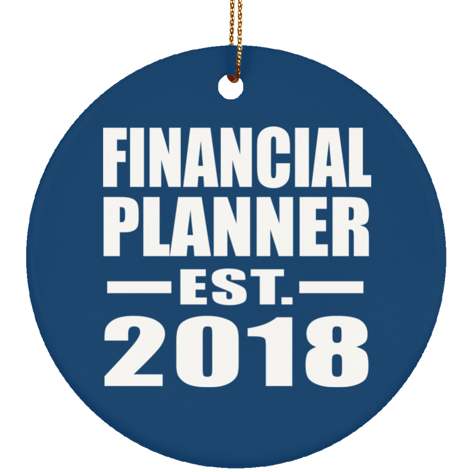 Financial Planner Established EST. 2018 - Circle Ornament