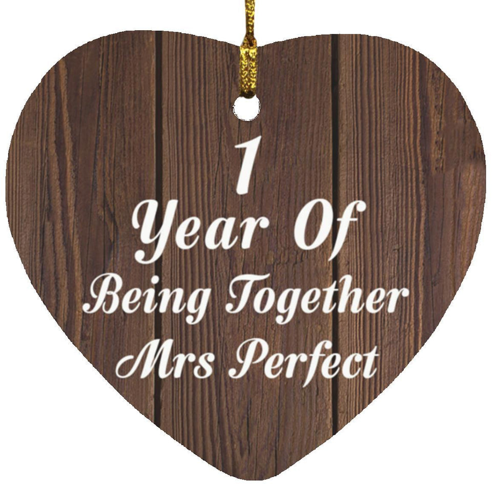 1st Anniversary 1 Year Of Being Mrs Perfect - Heart Ornament D