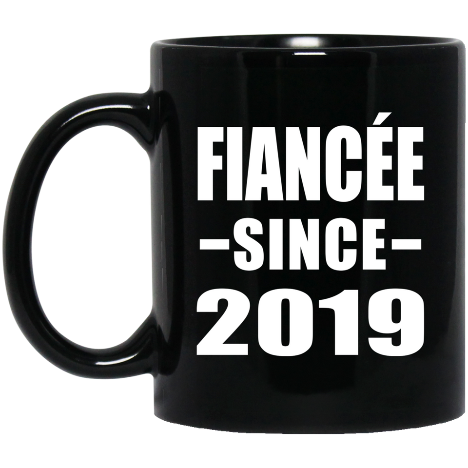 Fiancee Since 2019 - 11oz Coffee Mug Black