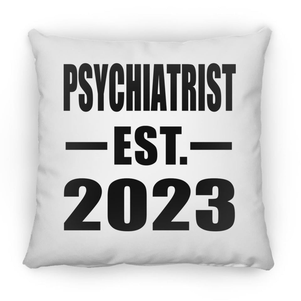 Psychiatrist Established EST. 2023 - Throw Pillow