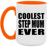 Coolest Step Mum Ever - 15oz Accent Mug Orange