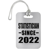 Statistician Since 2022 - Luggage Bag Tag