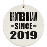 Brother In Law Since 2019 - Circle Ornament