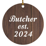 Butcher Established Est. 2024 - Circle Ornament D