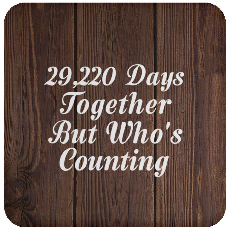 80th Anniversary 29,220 Days Together Who's Counting - Drink Coaster D