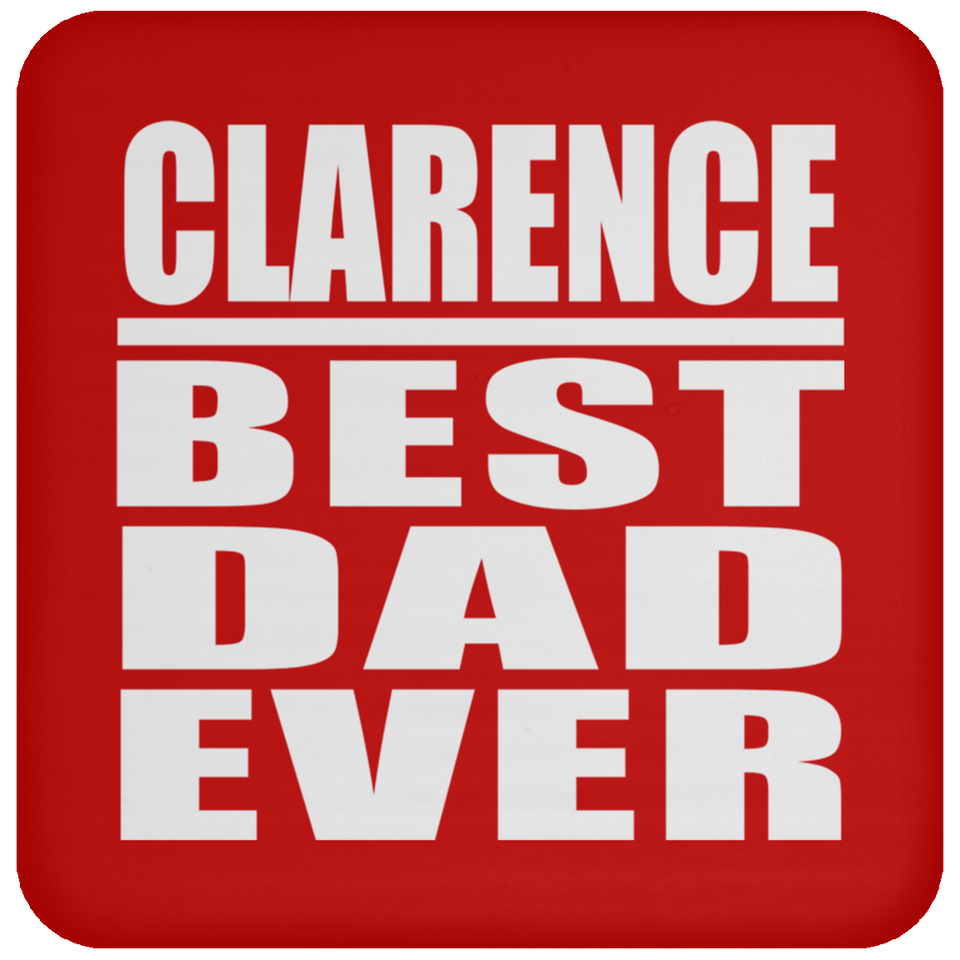 Clarence Best Dad Ever - Drink Coaster