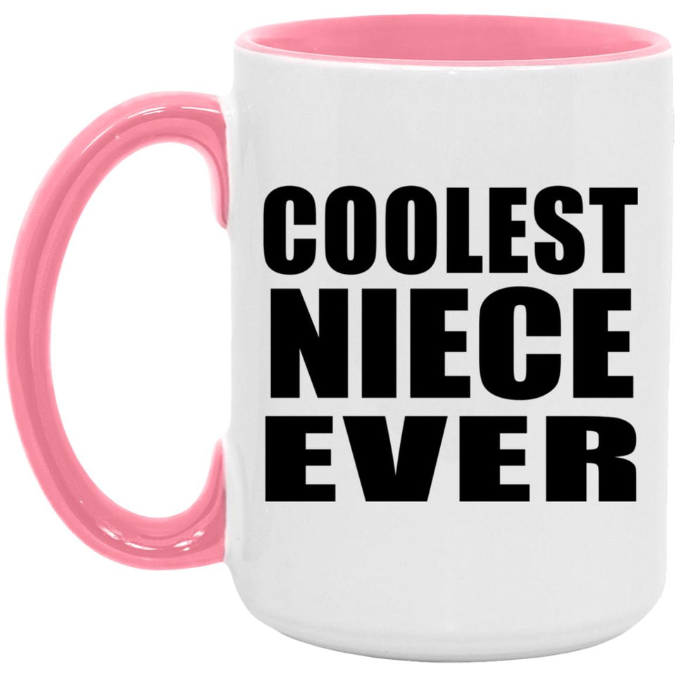 Coolest Niece Ever - 15oz Accent Mug Pink