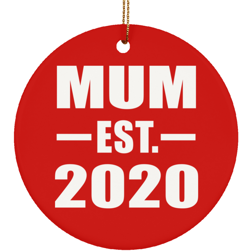 Mum Established EST. 2020 - Circle Ornament