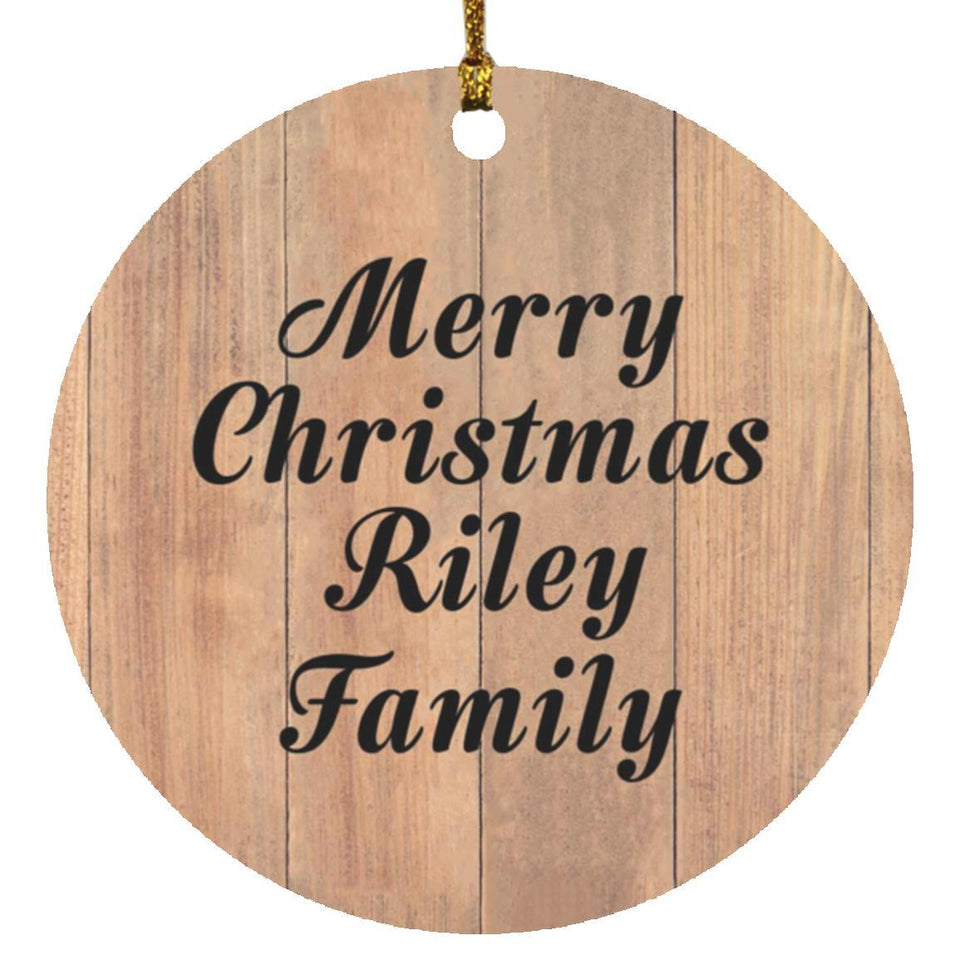 Merry Christmas Riley Family - Circle Ornament C