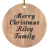 Merry Christmas Riley Family - Circle Ornament C