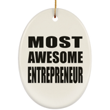 Most Awesome Entrepreneur - Oval Ornament