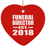 Funeral Director Established EST. 2018 - Heart Ornament