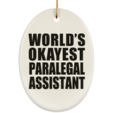 World's Okayest Paralegal Assistant - Oval Ornament