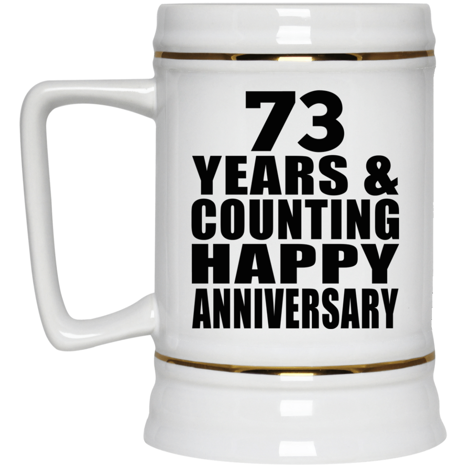 Happy 73rd Anniversary 73 Years & Counting - Beer Stein