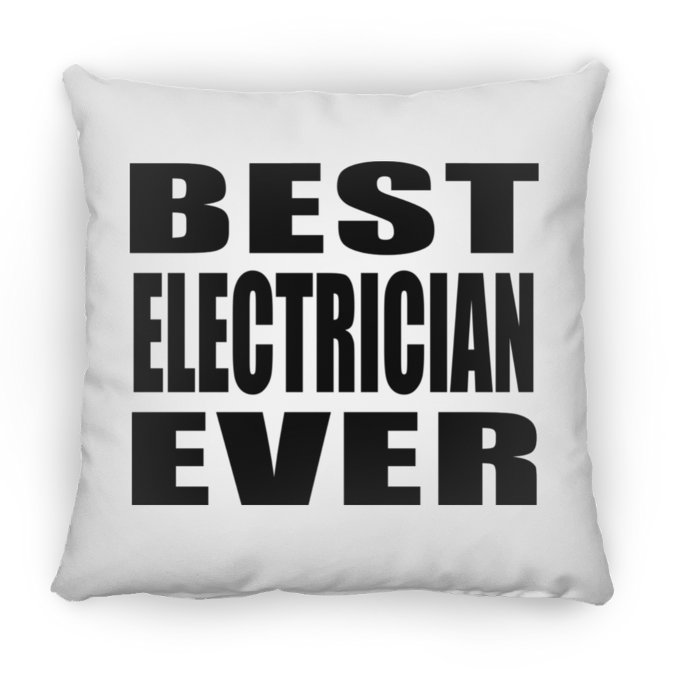 Best Electrician Ever - Throw Pillow