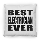 Best Electrician Ever - Throw Pillow
