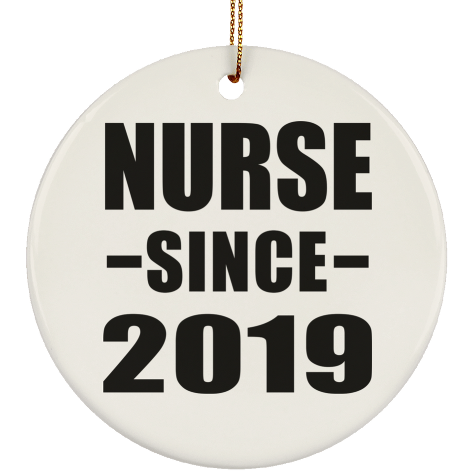 Nurse Since 2019 - Circle Ornament