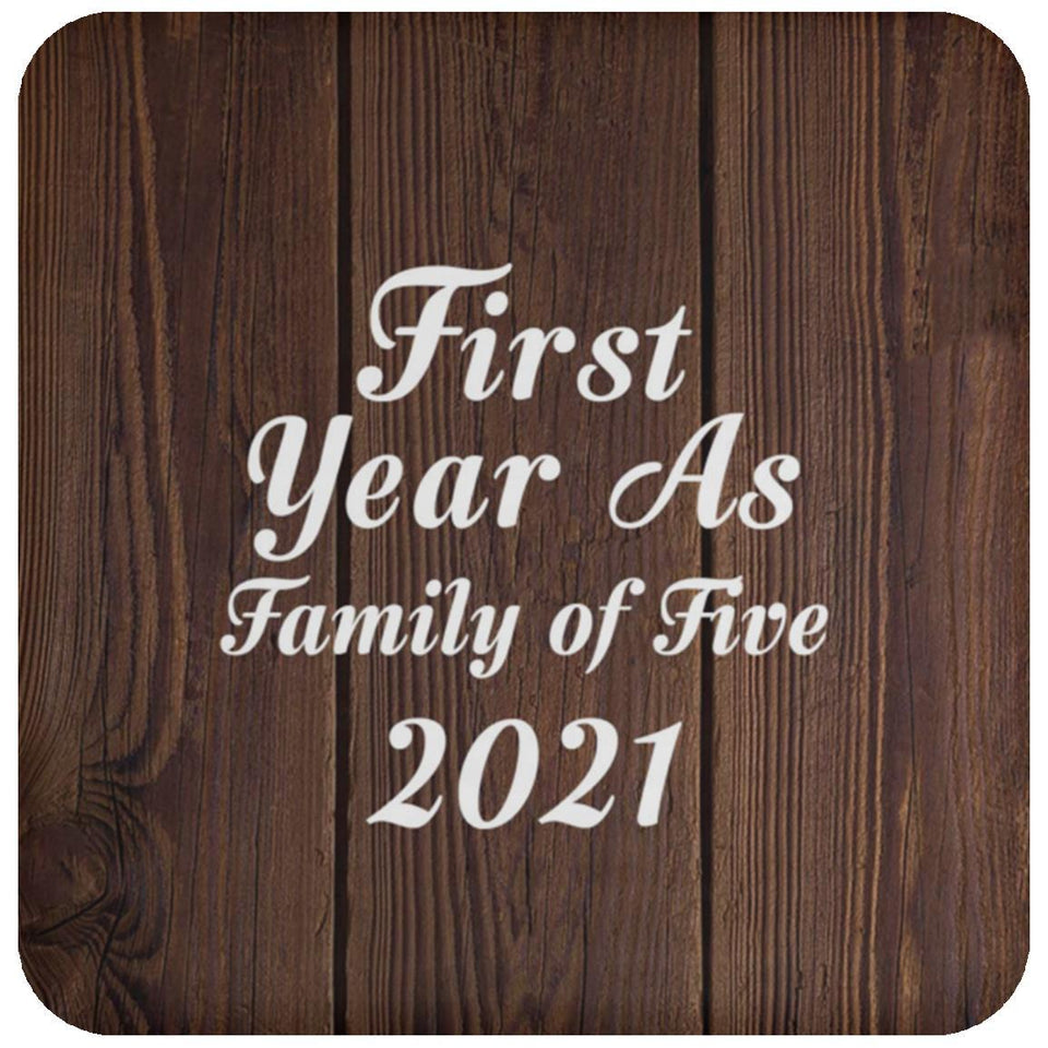 First Year As Family Of Five 2021 - Drink Coaster D