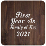 First Year As Family Of Five 2021 - Drink Coaster D
