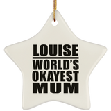 Louise World's Okayest Mum - Star Ornament