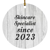 Skincare Specialist Since 2023 - Circle Ornament F