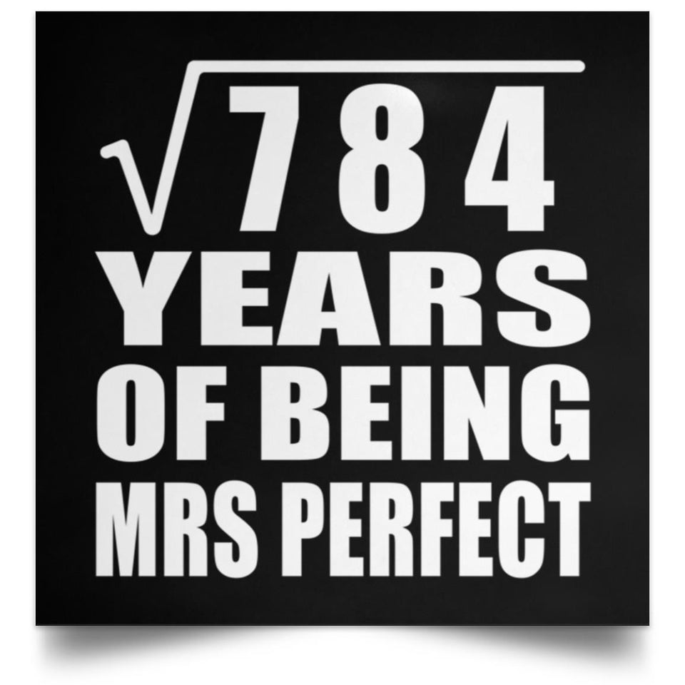 28th Anniversary Square Root of 784 Years of Mrs Perfect - Poster Square