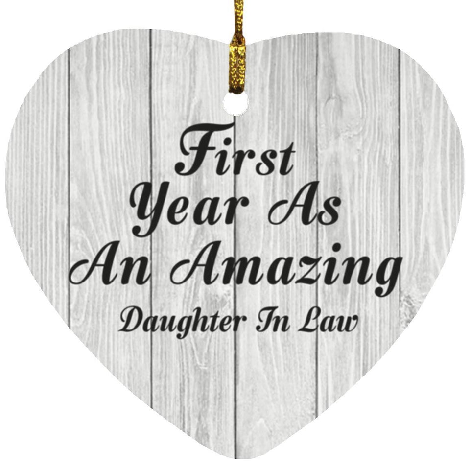 First Year As An Amazing Daughter In Law - Heart Ornament F
