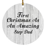 First Christmas As An Amazing Step Dad - Circle Ornament F