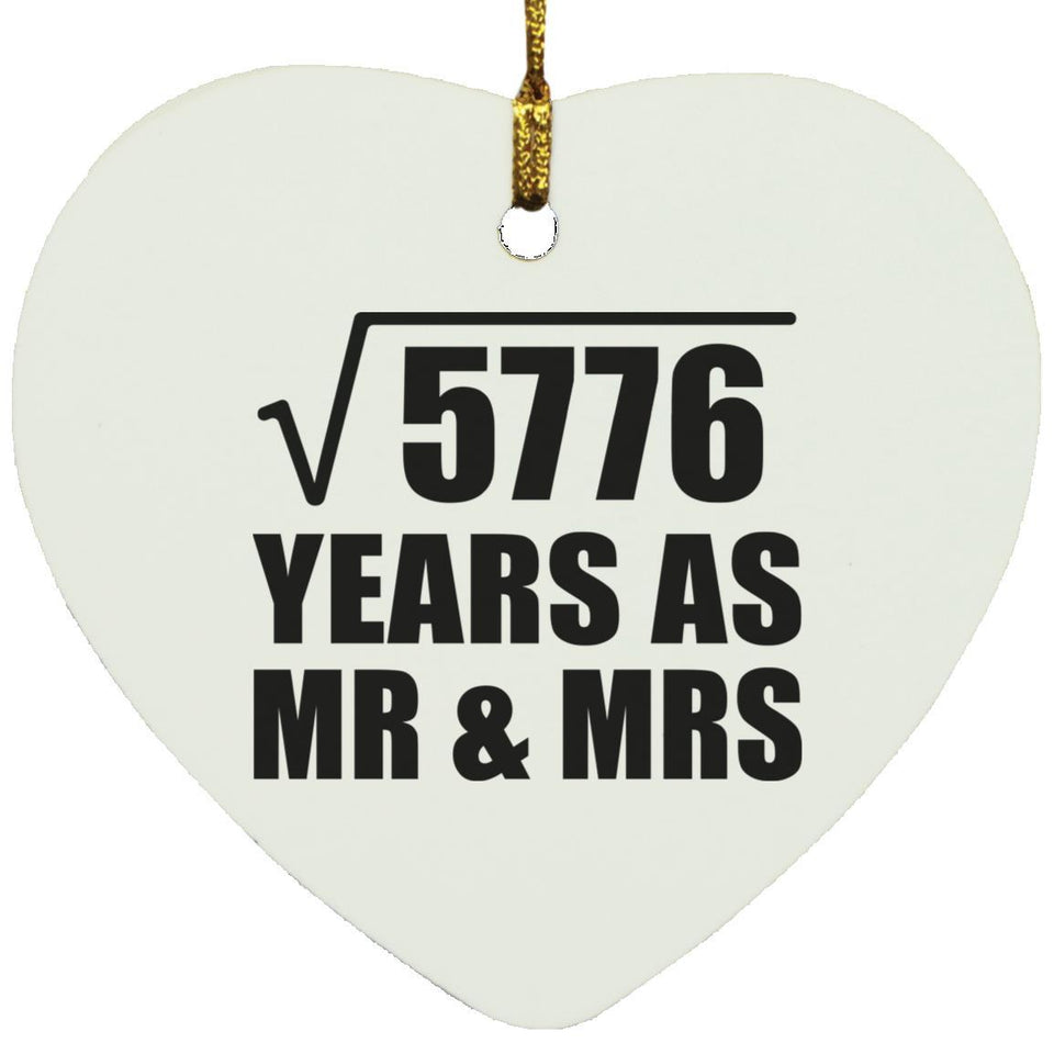 76th Anniversary Square Root of 5776 Years As Mr & Mrs - Heart Ornament