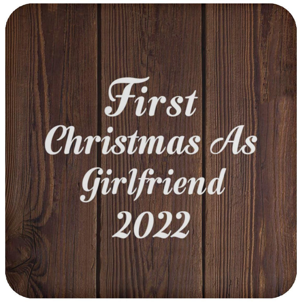 First Christmas As Girlfriend 2022 - Drink Coaster D