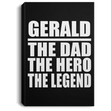 Gerald The Dad The Hero The Legend - Canvas Portrait